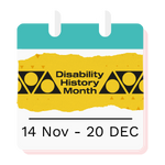 Disability History Month 14 Nov - 20 Dec