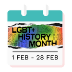 LGBTQ+ History Month 1 FEB - 28 FEB