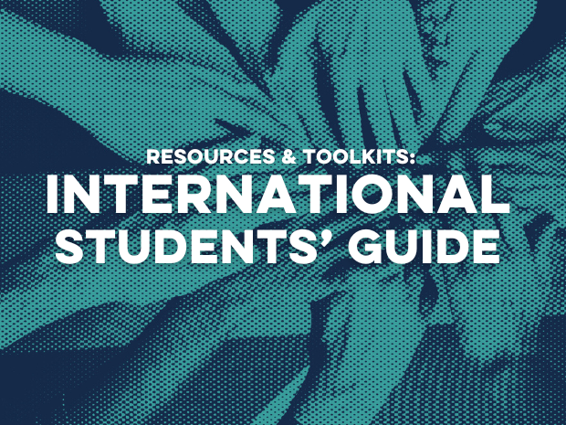 A guide for International Students. What is the Union? How can it help? Top tips and advice.